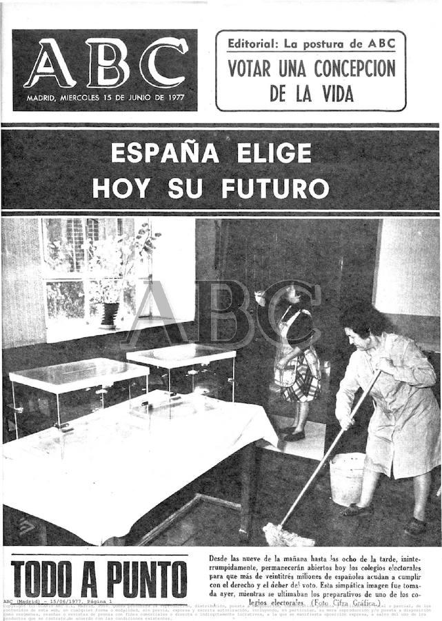 Así Fueron Las Portadas De ABC En Las Elecciones Del 15 De Junio 1977